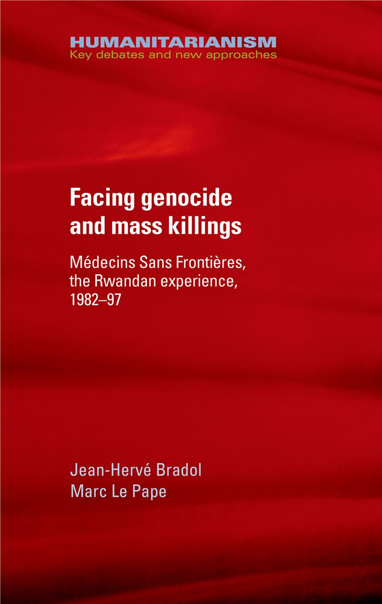 Cover image for Humanitarian aid, genocide and mass killings ISBN 9781784993054